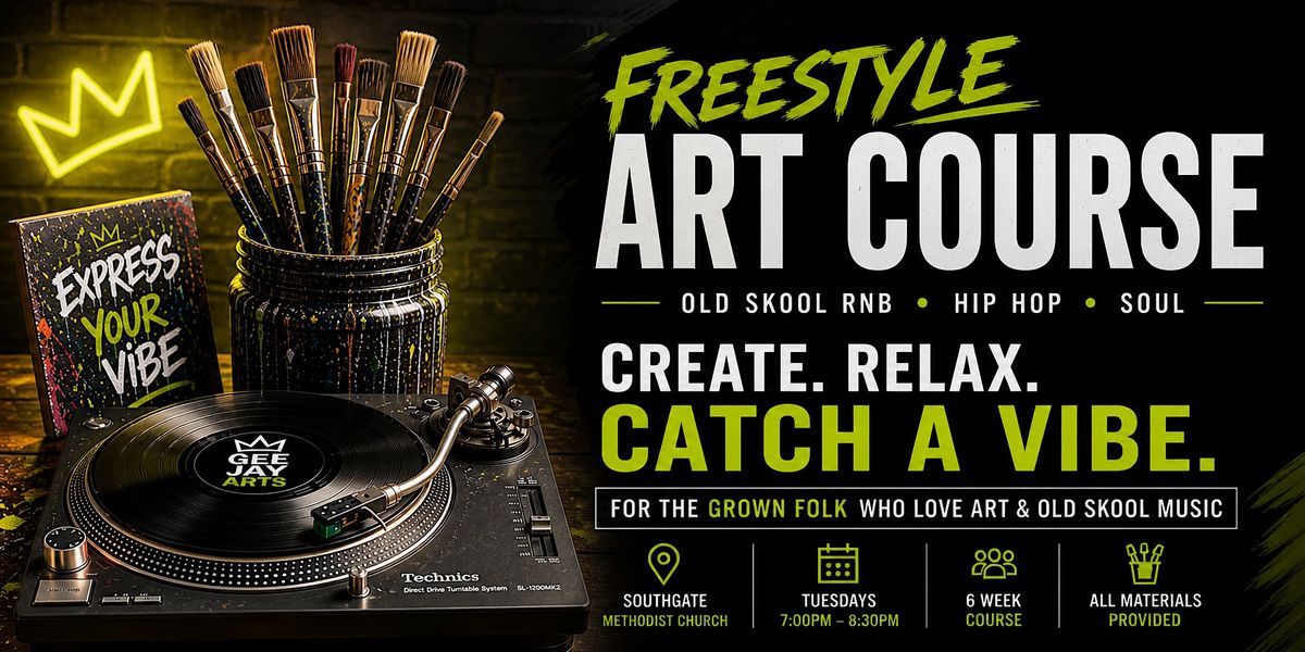 Freestyle Art Course - Old skool RnB and Hip Hop vibe