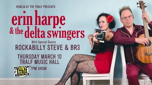 Erin Harpe & The Delta Swingers wsg Rockabilly Steve & The BR3 at The ...