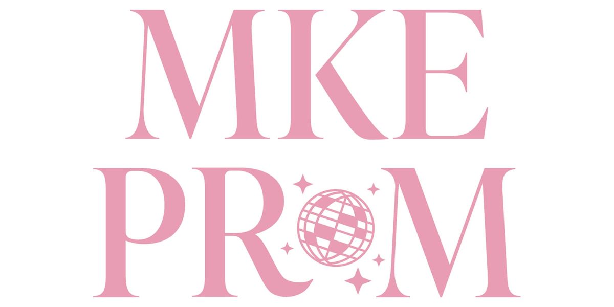 MKE Prom- Ladies Night Out : A Galentine\u2019s Night