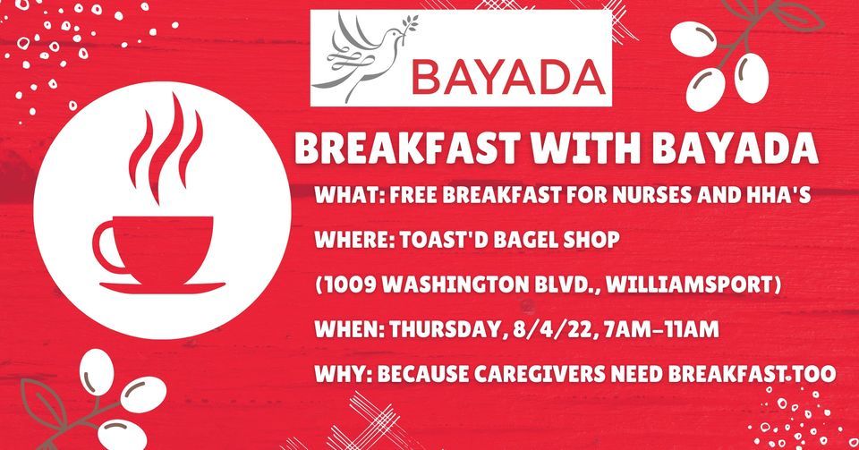 Breakfast with Bayada Toastd Bagel Shop Toast’d Bagel Shop