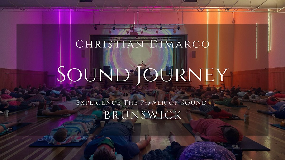 Brunswick Sound Healing Journey | Christian Dimarco 23 May 2026