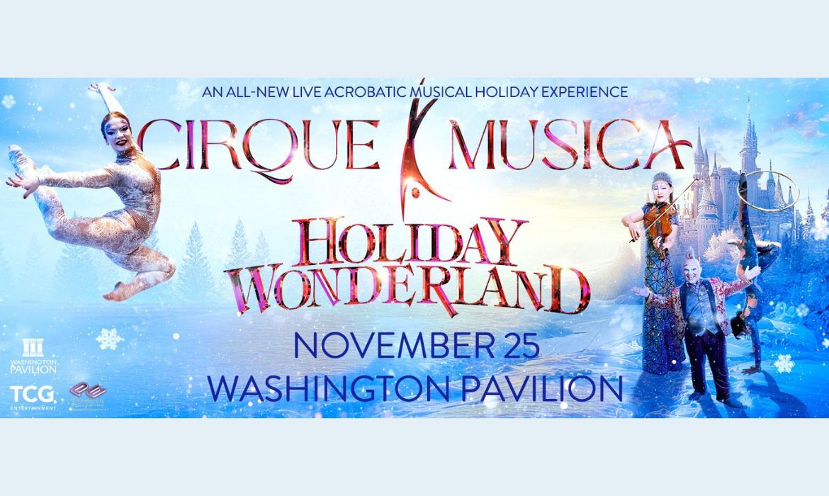 Cirque Musica Holiday Wonderland - Sioux Falls