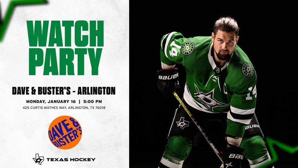 DALLAS STARS WATCH PARTY Dave & Buster's (Arlington, TX) January 16