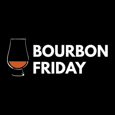 Bourbon Friday