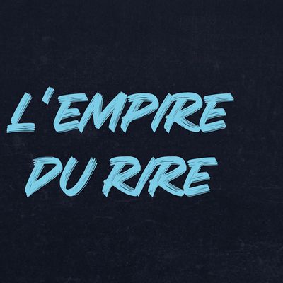 L'Empire du Rire