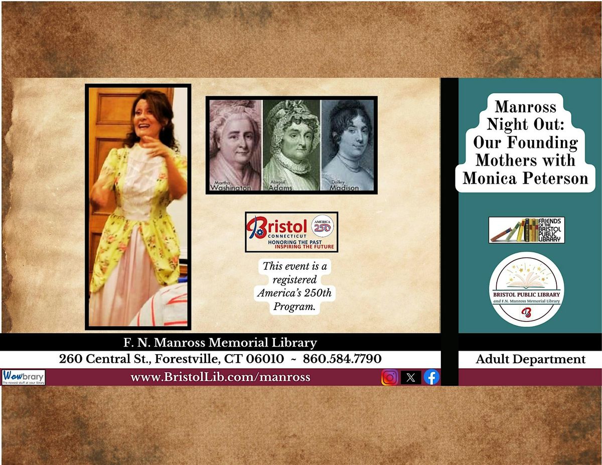 Manross Night Out: Our Founding Mothers with Monica Peterson