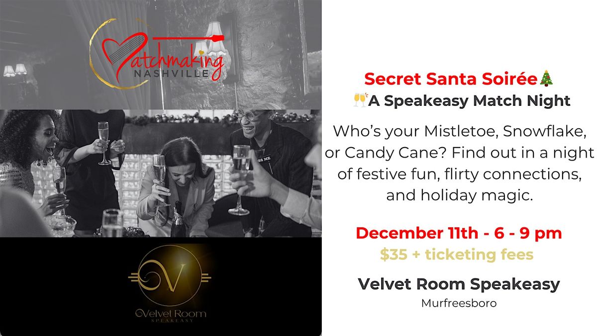 Secret Santa Soir\u00e9e: A Speakeasy Match Night