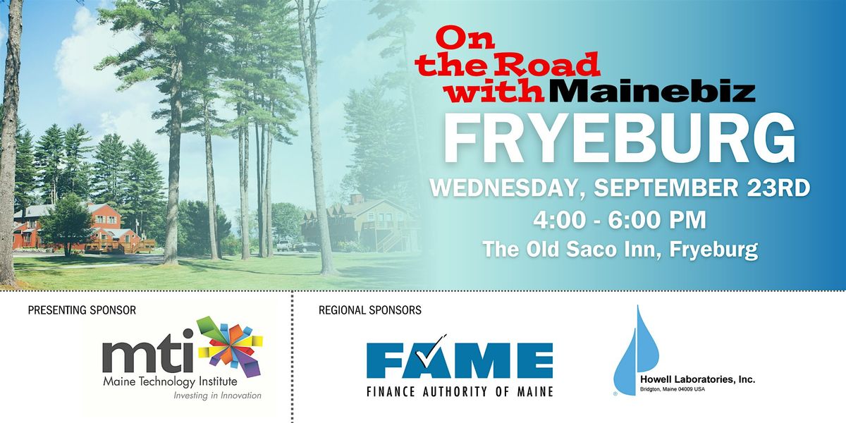 On The Road with Mainebiz in Fryeburg