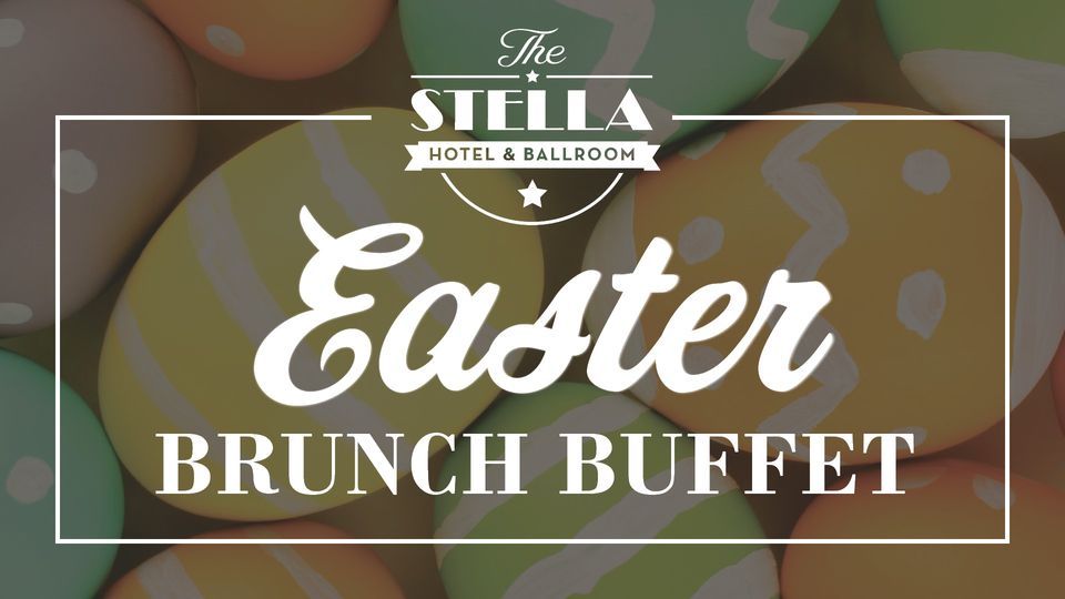 Easter Brunch Buffet | The Stella Hotel & Ballroom, Kenosha, WI | April ...