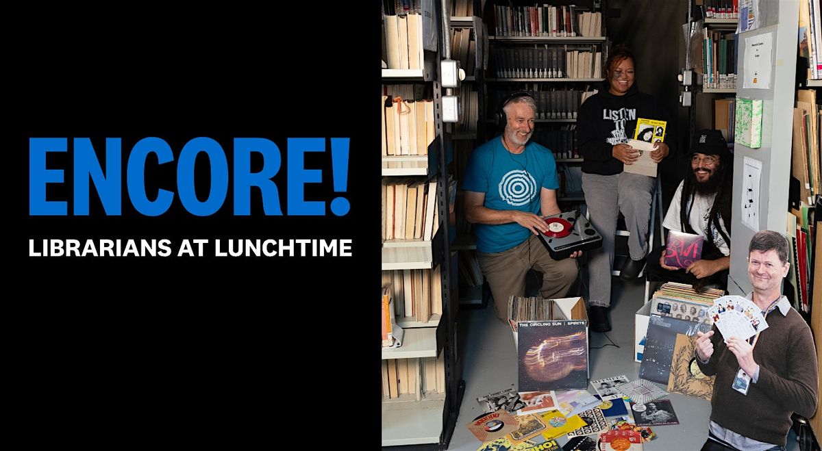 Encore! Librarians at Lunchtime