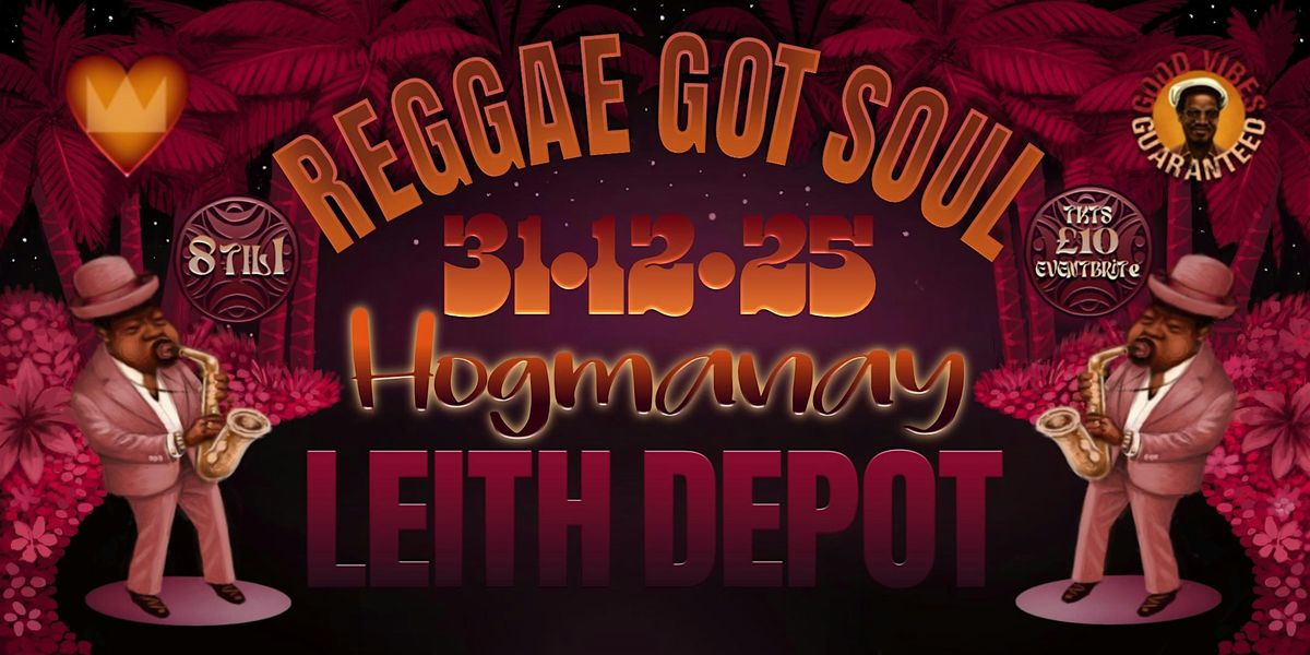 Reggae Got Soul - Hogmanay Party