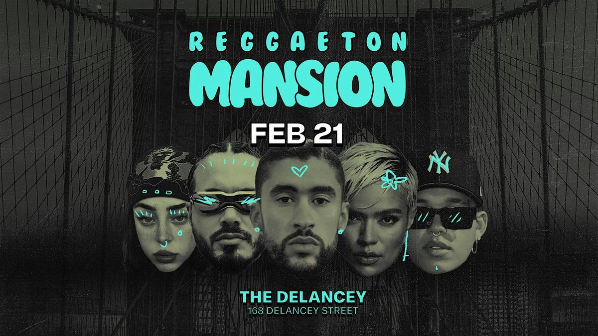 Reggaeton Mansion (21+)