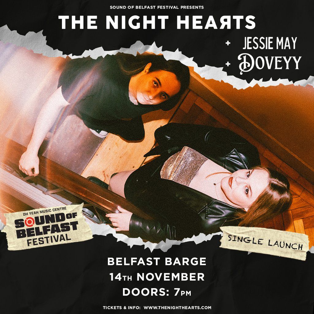 The Night Hearts (Single Launch) + Jessie May + Doveyy