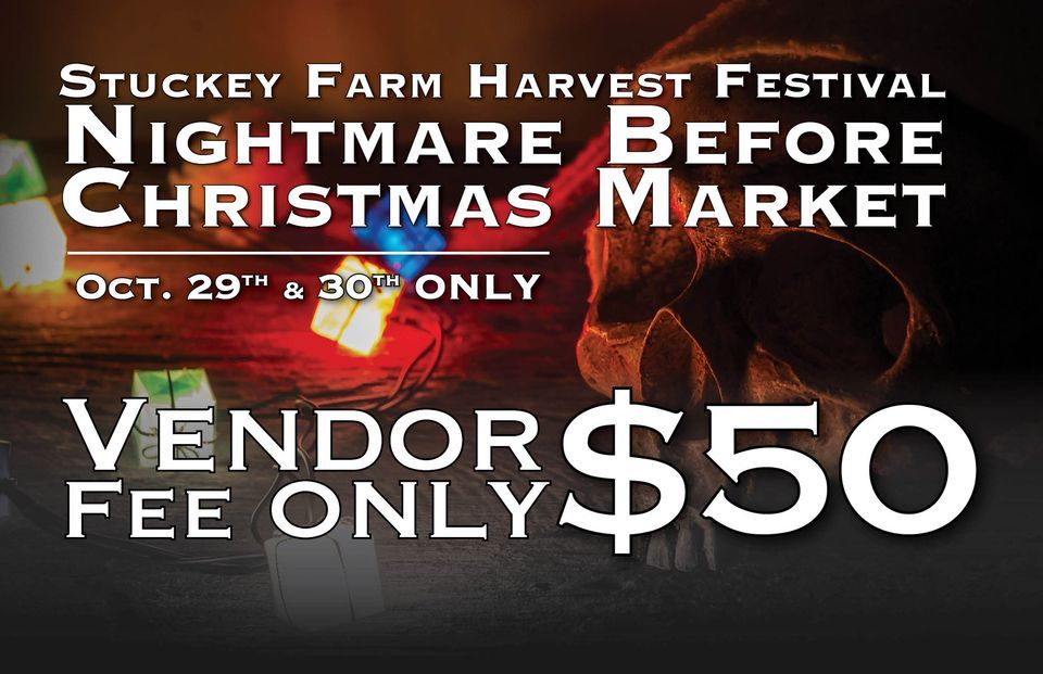 Stuckey Farms Nightmare before Christmas Market Stuckey Farm Market