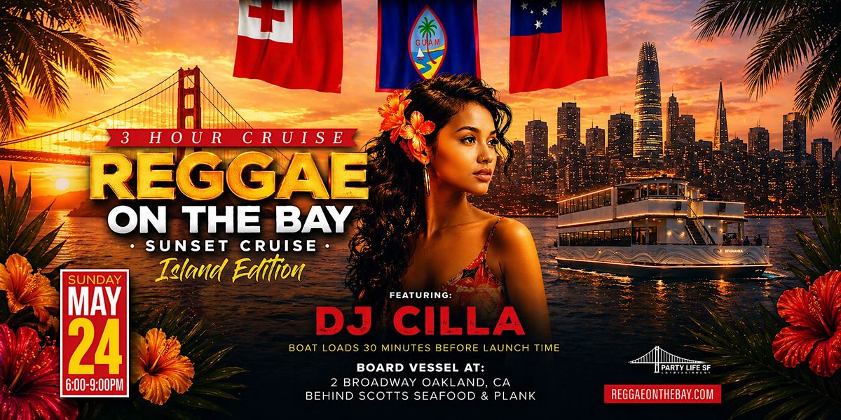 REGGAE ON THE BAY CRUISE ISLAND EDITION