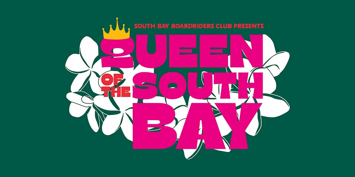 Queen of the South Bay 2026