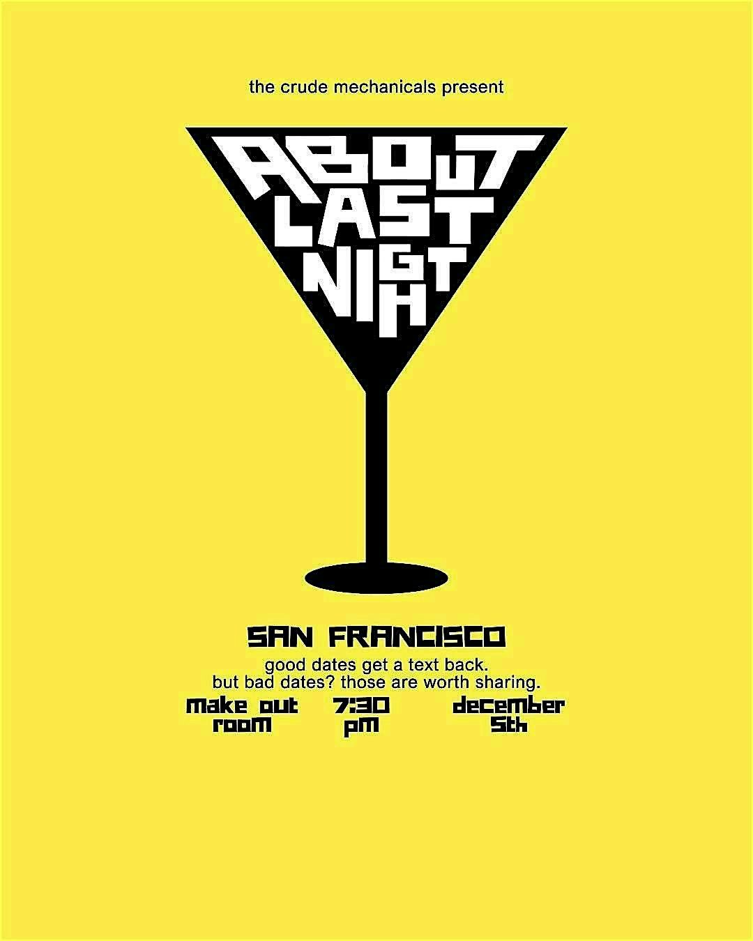 About Last Night: Dating Disaster Stories! (SF)