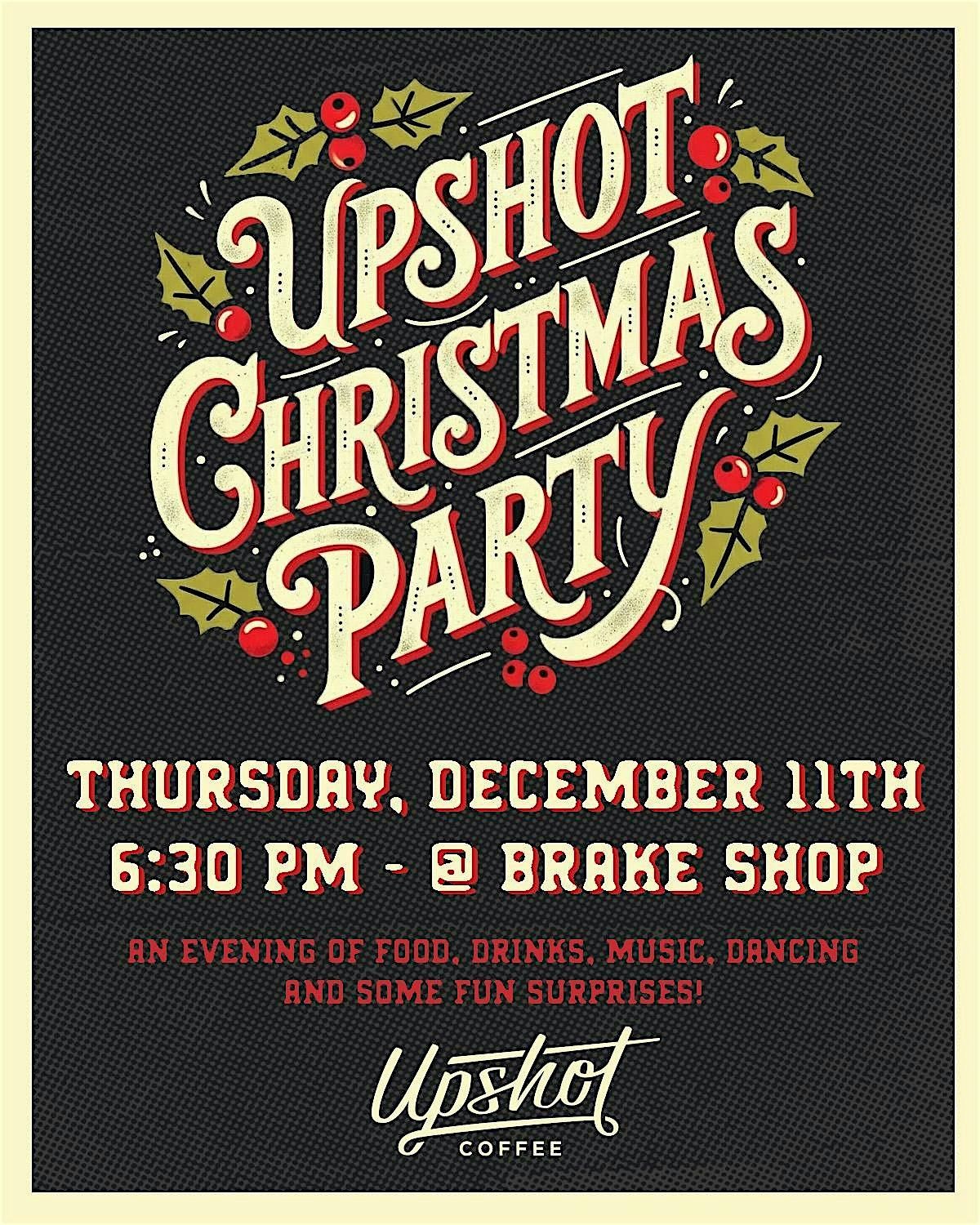 Upshot Coffee Christmas and Holiday Party