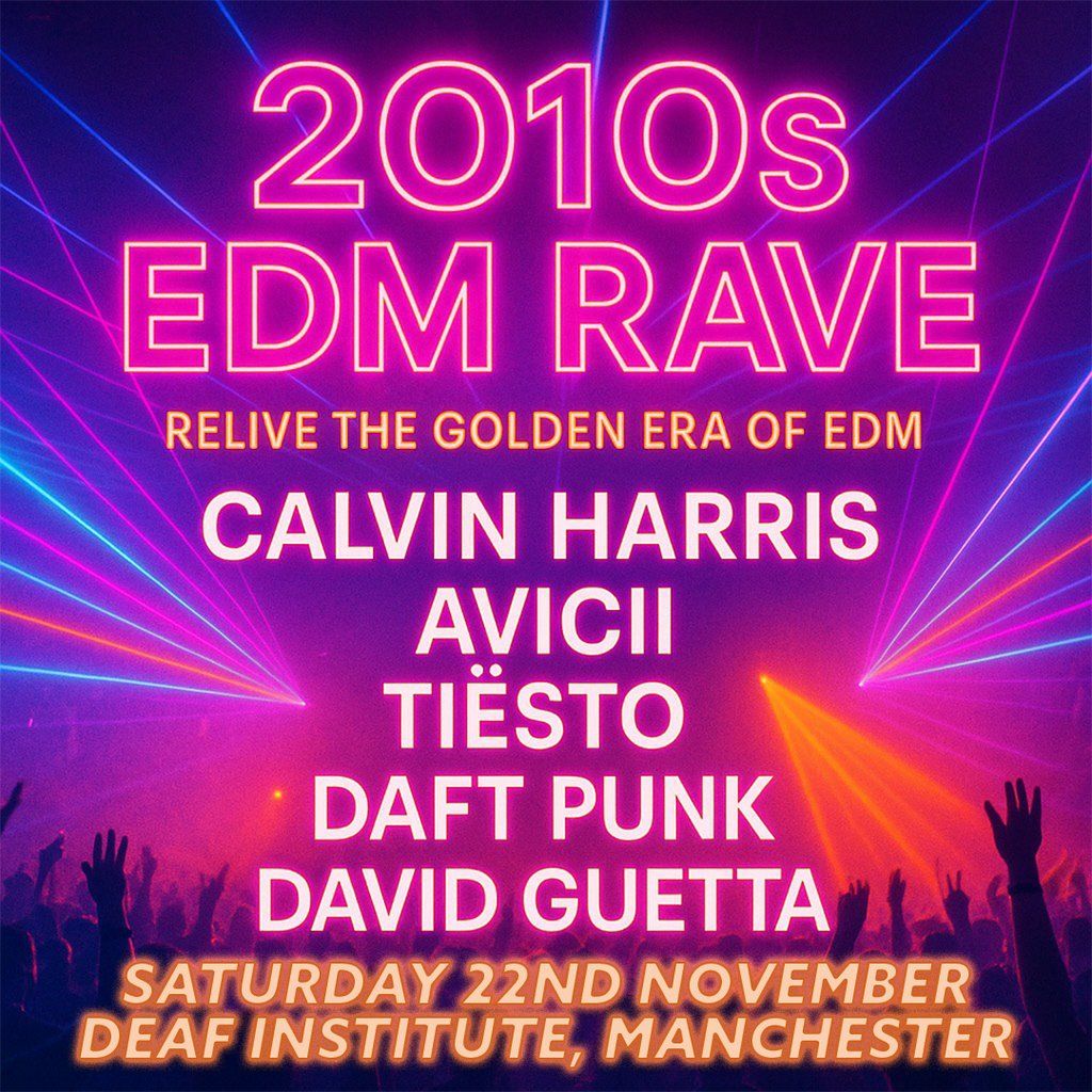 2010s EDM Rave (Manchester)