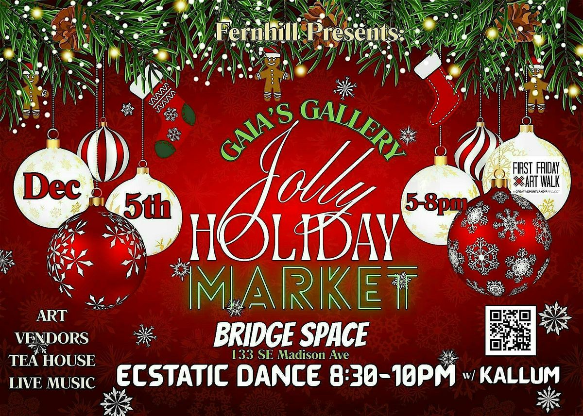 Gaia's Gallery: A Jolly Holiday Market & Ecstatic Dance with Kallum!
