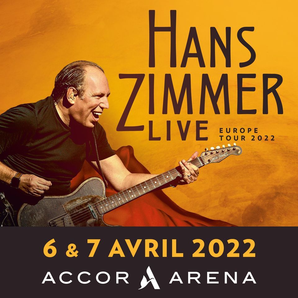 Hans Zimmer Live EuropeTour 2022- Accor Arena