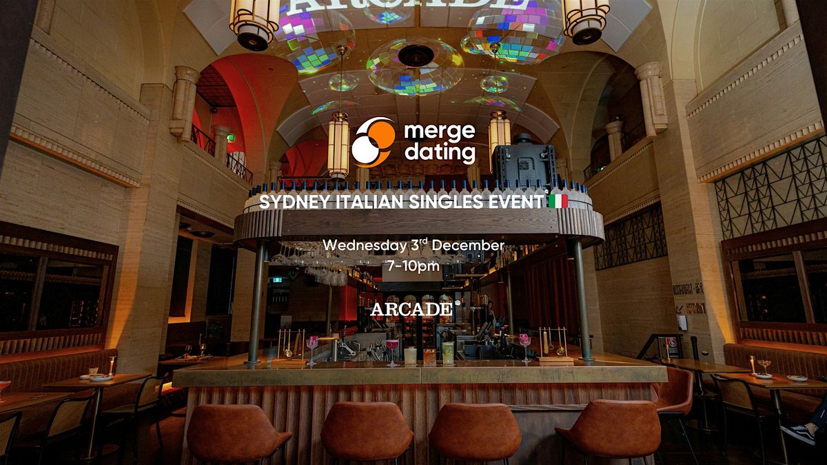 Sydney Italian Singles Event | The Arcade | Wednesday 3rd December