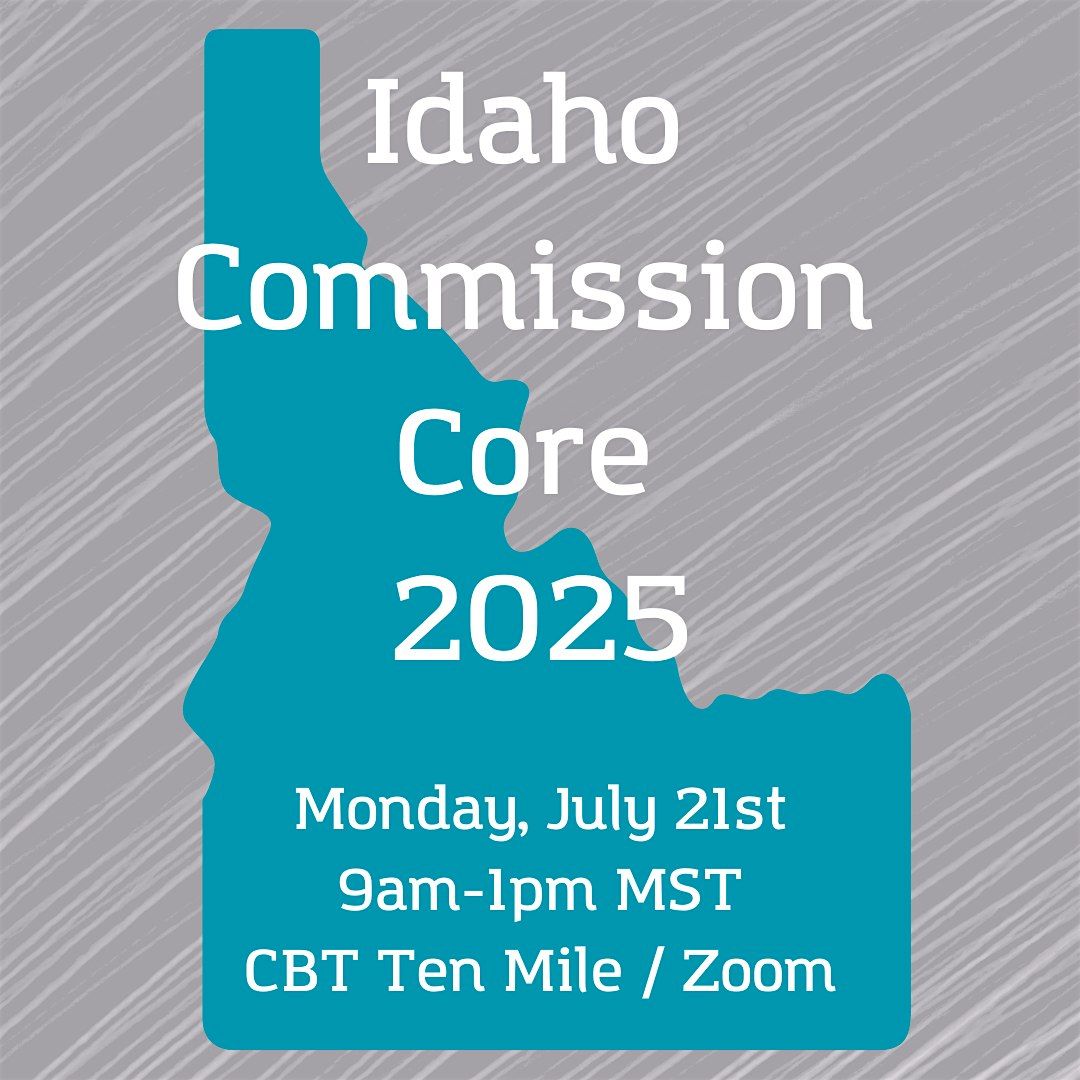 Idaho Commission Core 2025
