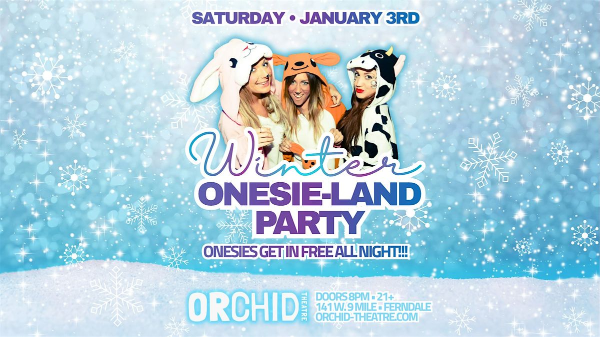 Winter Onesie-Land - Onesie Party at Orchid Theatre!