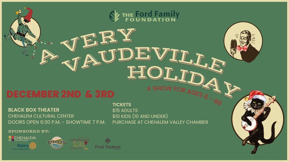 A Very Vaudeville Holiday Chehalem Cultural Center, Newberg, OR
