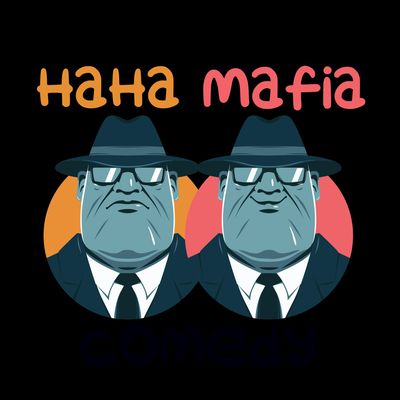 HAHA MAFIA COMEDY