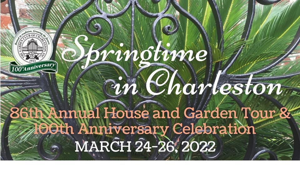 Springtime in Charleston 2022 ~ 86th Annual House & Garden Tour and ...