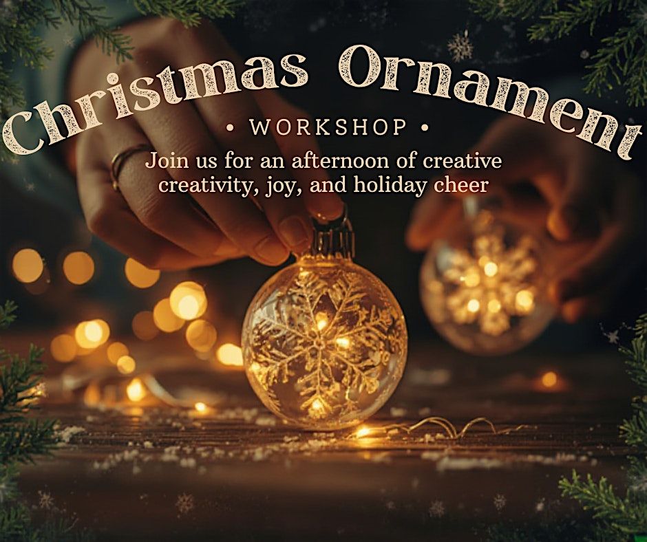 Christmas Ornament Workshop