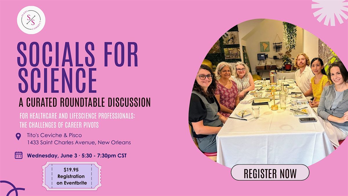 Summer Special Socials for Science - From Grad School to Work