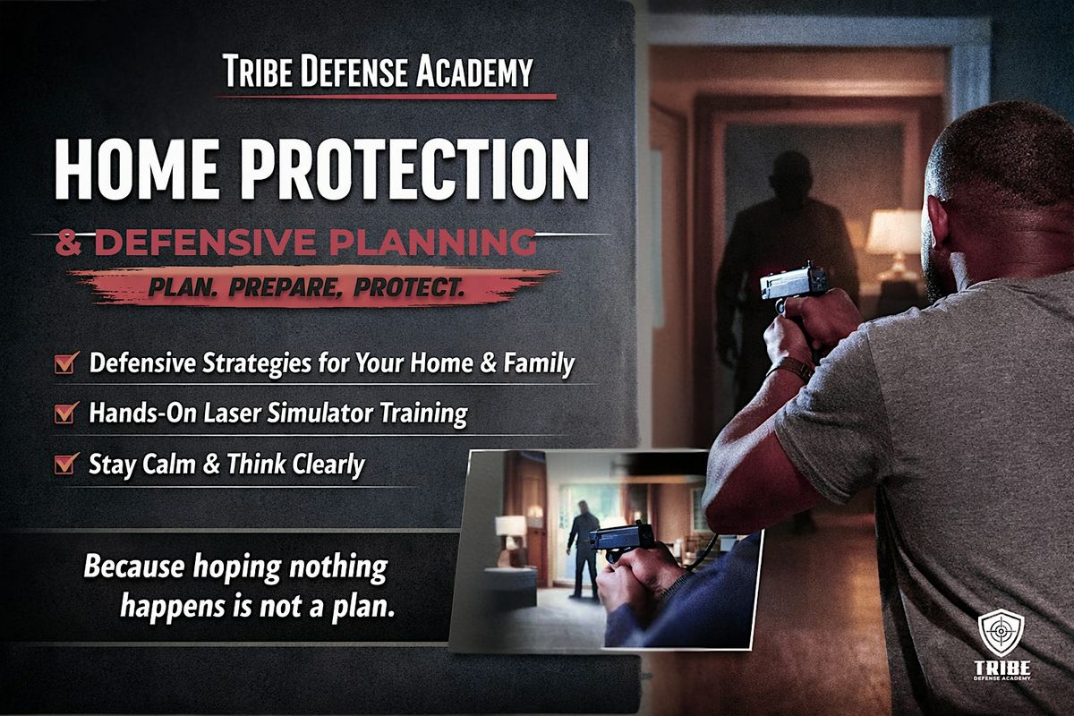 Home Protection & Defensive Planning Class