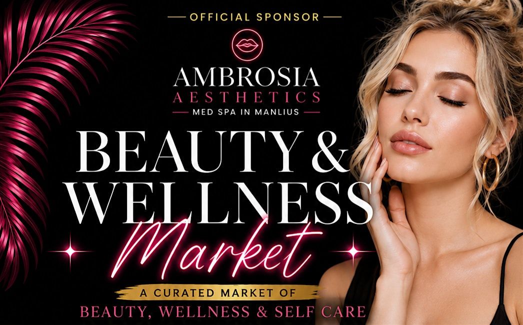 Beauty + Wellness Market