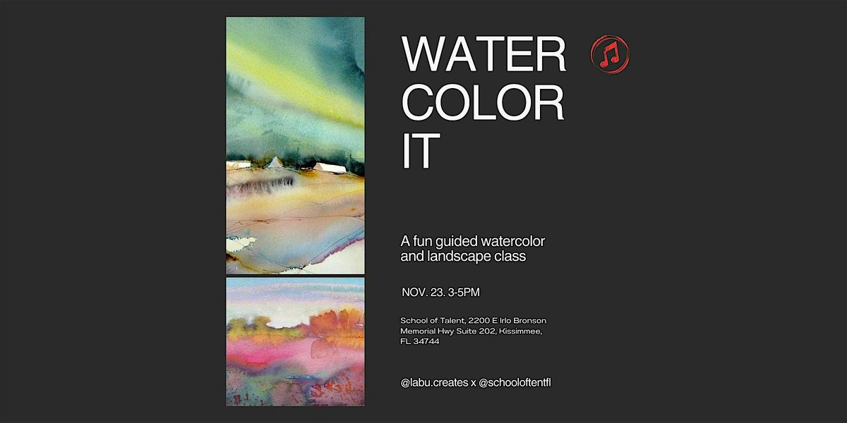 Watercolor It: A Labu & School of Talent Event