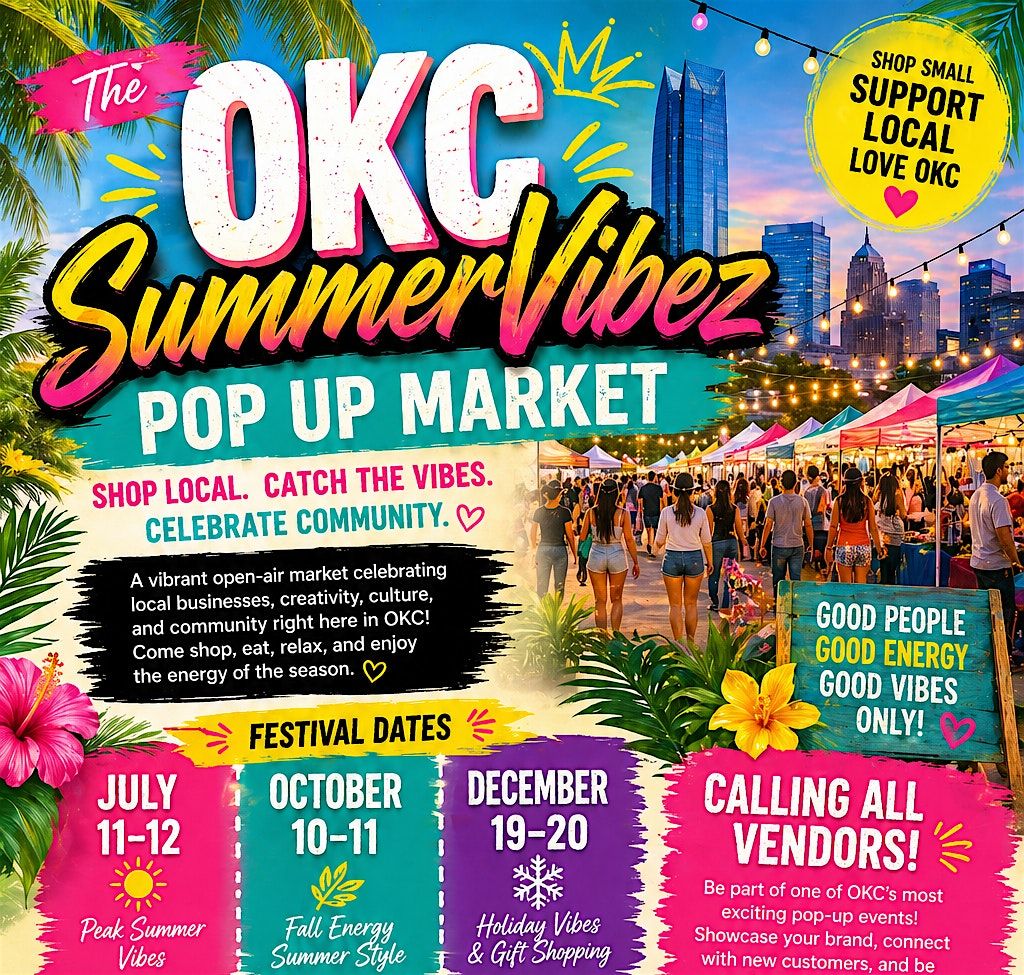 THE OKC SUMMERVIBEZ POP UP MARKET