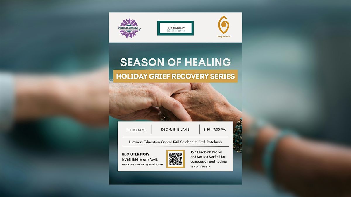 Season of Healing: Holiday Grief Recovery Series