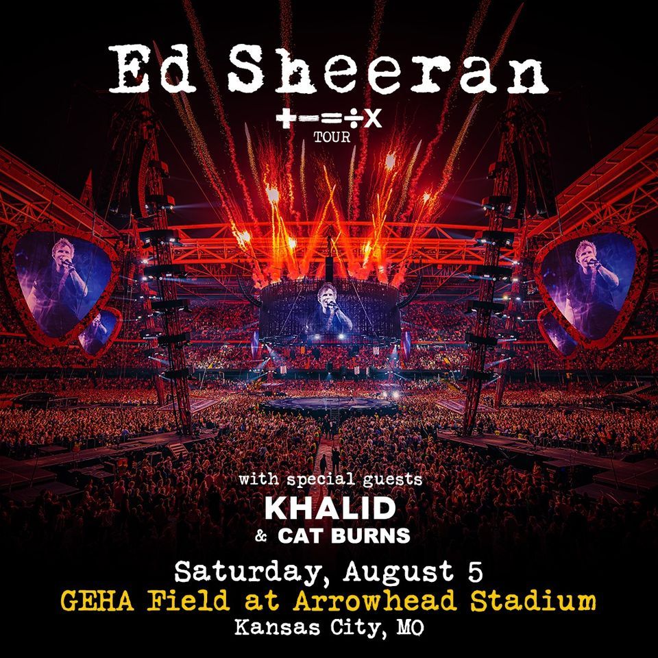 Ed Sheeran - Kansas City, GEHA Field at Arrowhead Stadium | online ...