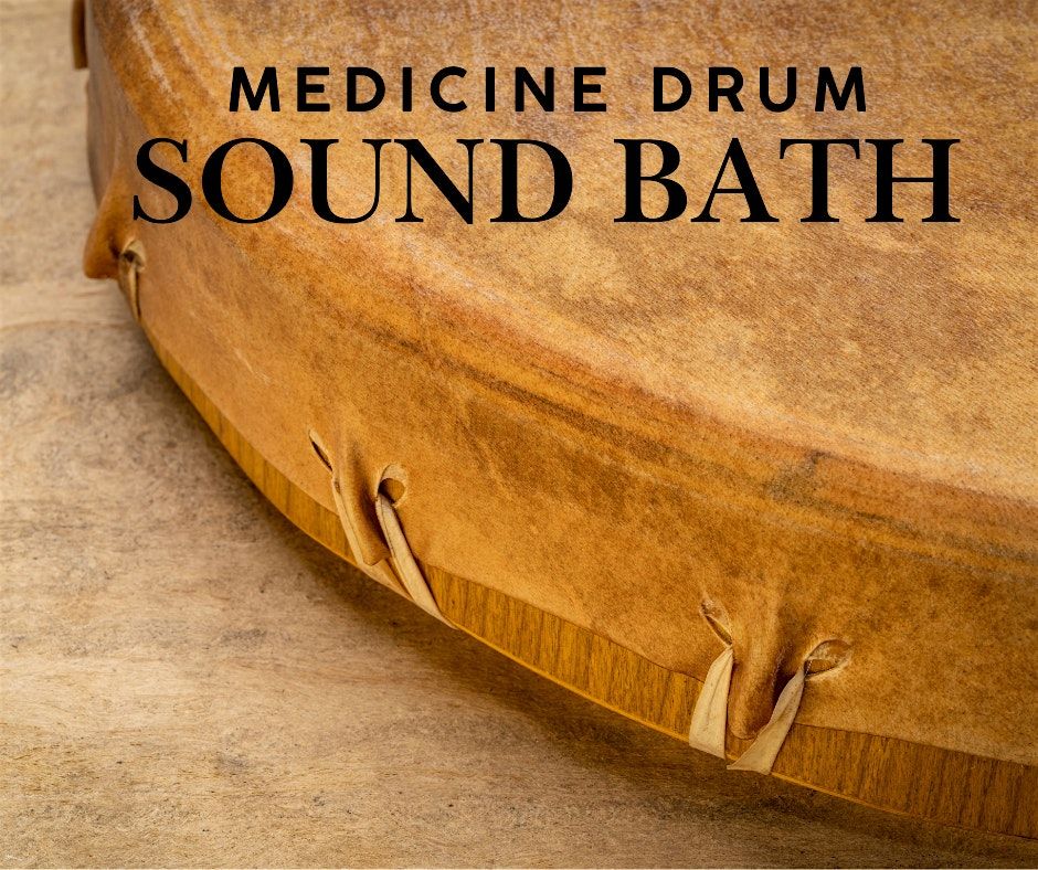 \u2728 Medicine Drum Sound Bath