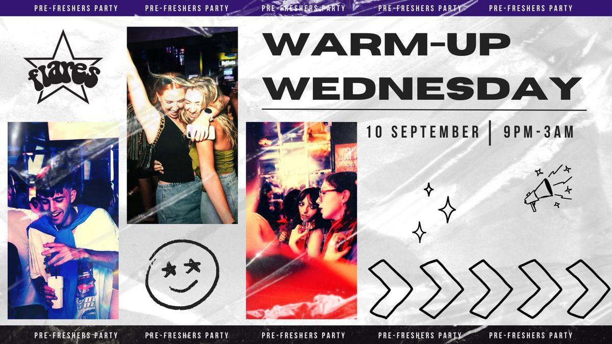 WARM-UP WEDNESDAY: Pre-Freshers Party