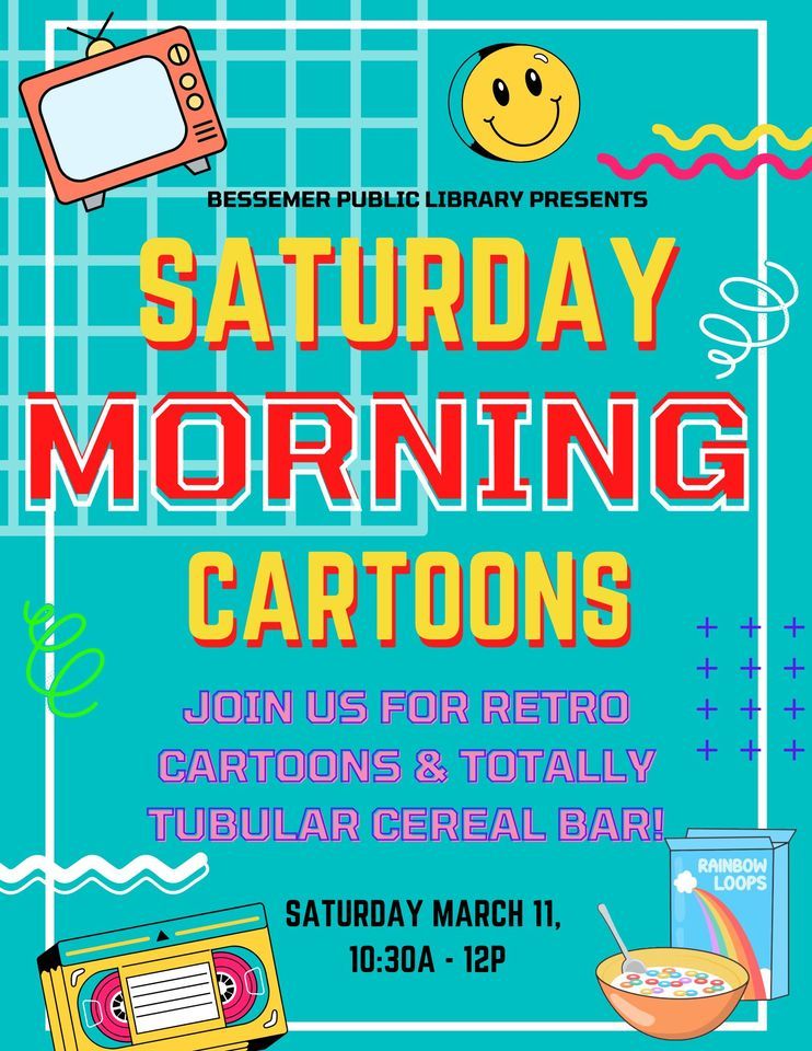 Saturday Morning Cartoons!