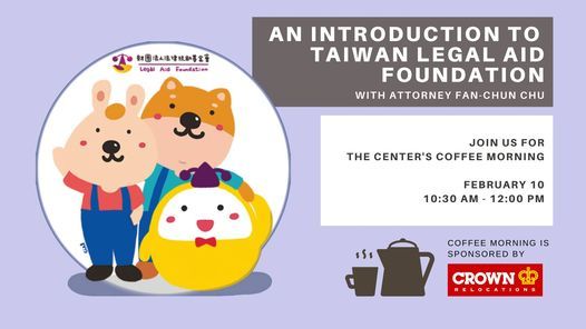 February Coffee Morning: An Introduction to  Taiwan Legal Aid Foundation