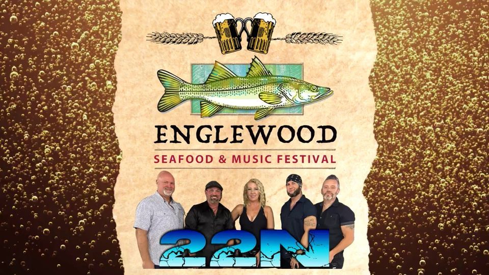 22N at Englewood Seafood Festival 200 S Indiana Ave, Englewood, FL