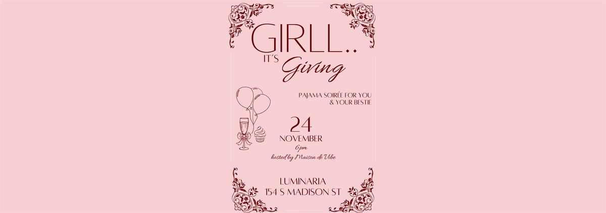 Girll... It's Giving