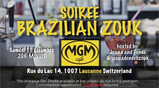 Soir\u00e9e Zouk Br\u00e9silien au MGM cafe Lausanne