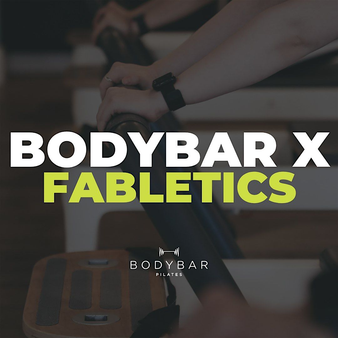 Fabletics x BODYBAR Pilates: Exclusive Class & Shopping Event