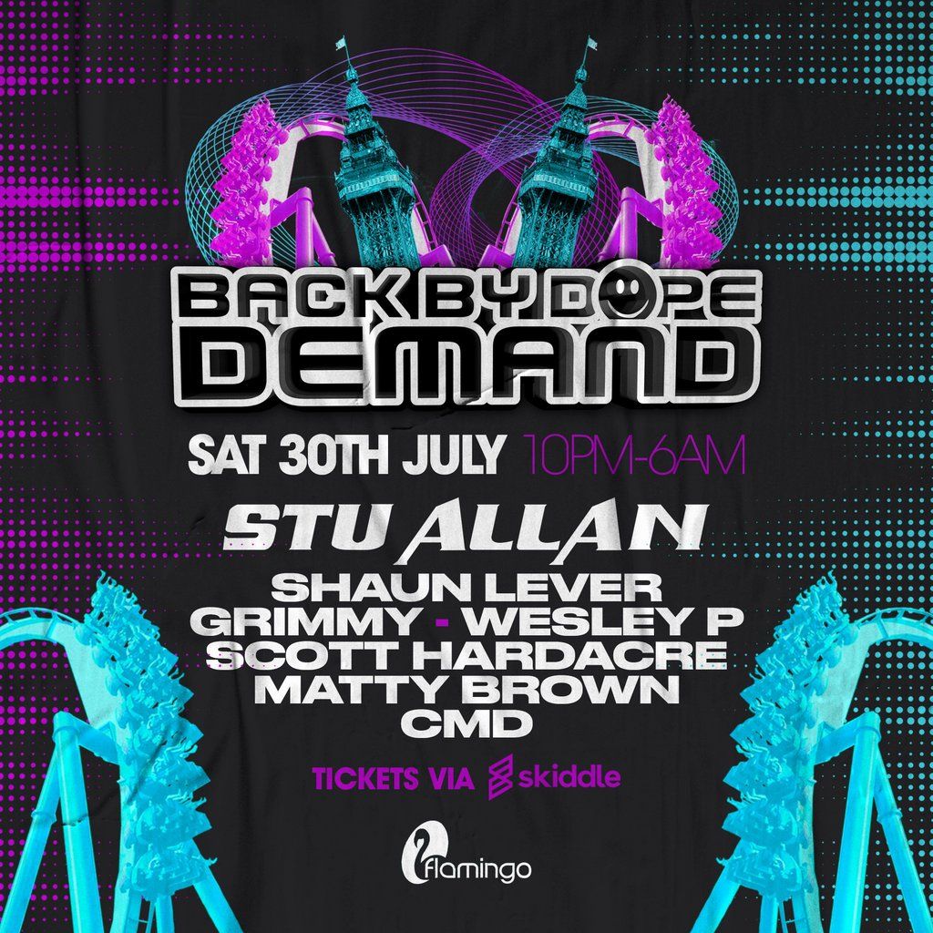 Back By Dope Demand - Blackpool