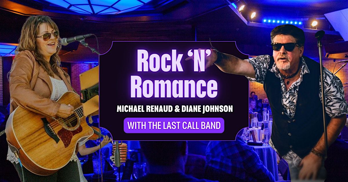 Rock 'n\u2019 Romance - Michael Renaud & Diane Johnson with The Last Call Band
