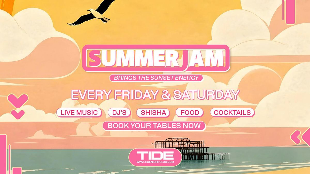Summer Jam 11.07.26 | Tide Beach Club | Brighton